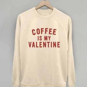 Coffee is my Valentine t shirt